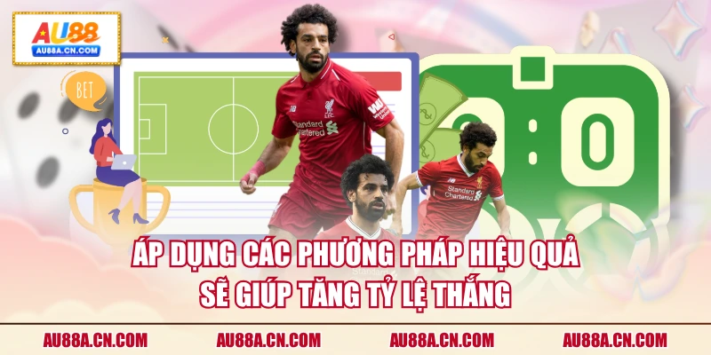 ap-dung-cac-phuong-phap-hieu-qua-se-giup-tang-ty-le-thang