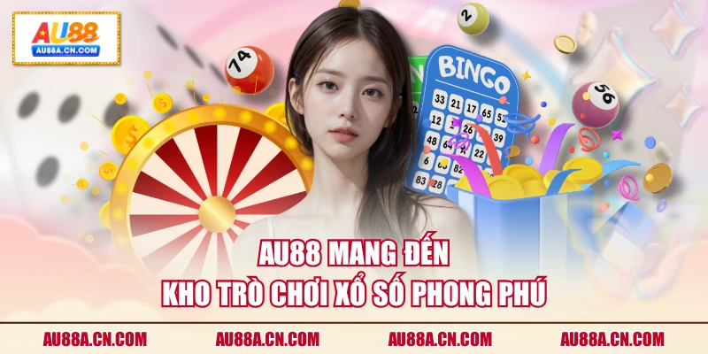 au88-mang-den-kho-tro-choi-xo-so-phong-phu
