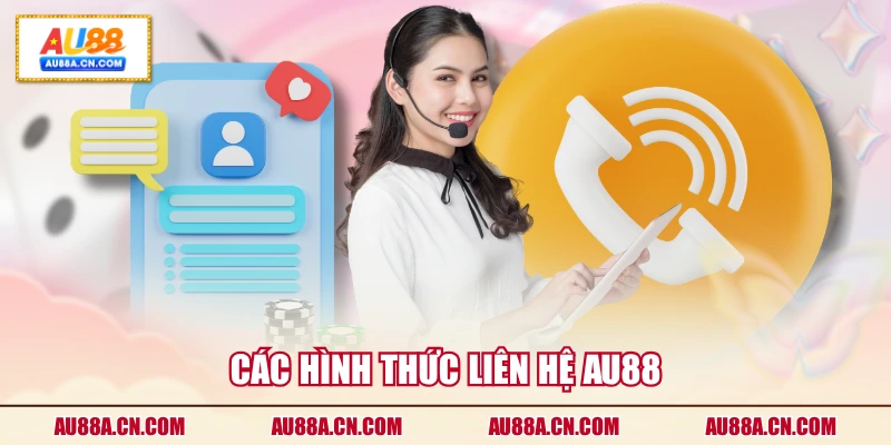 cac-hinh-thuc-lien-he-au88