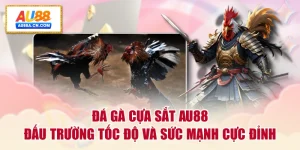 da-ga-cua-sat-au88-dau-truong-toc-do-va-suc-manh-cuc-dinh