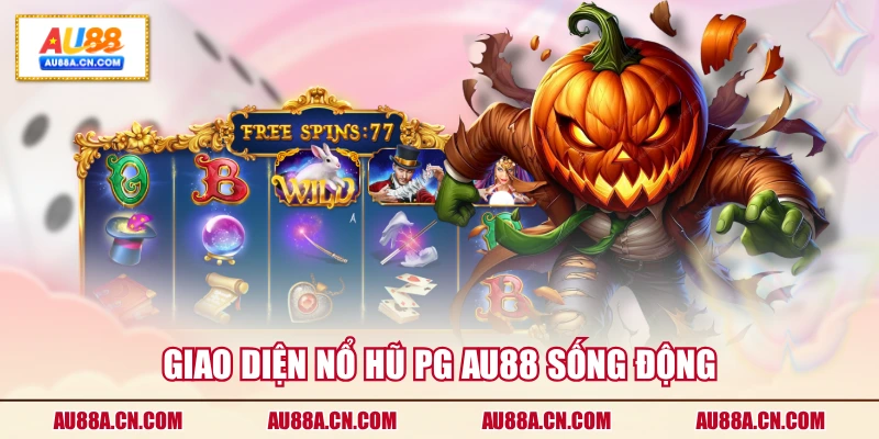 giao-dien-no-hu-pg-au88-song-dong