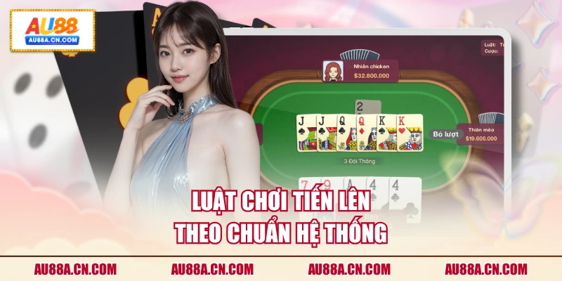 luat-choi-tien-len-theo-chuan-he-thong