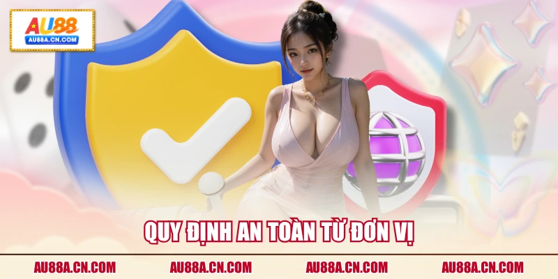 quy-dinh-an-toan-tu-don-vi
