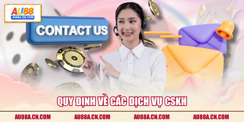 quy-dinh-ve-cac-dich-vu-cskh