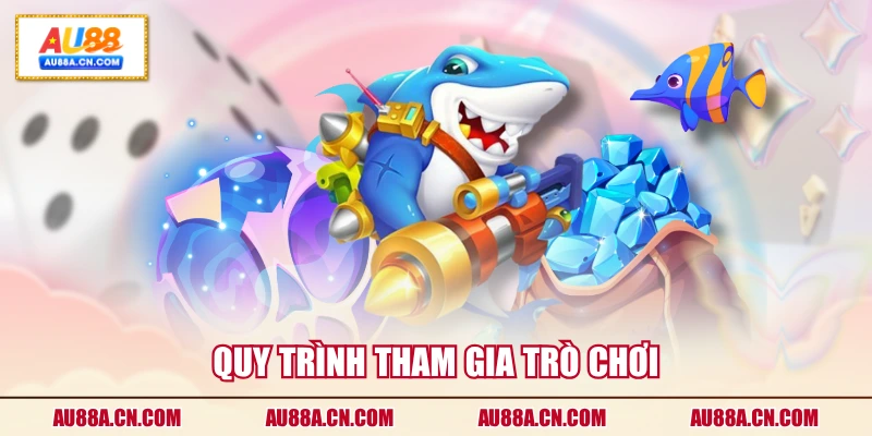 quy-trinh-tham-gia-tro-choi