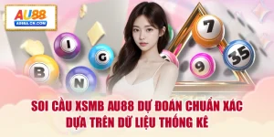 soi-cau-xsmb-au88-du-doan-chuan-xac-dua-tren-du-lieu-thong-ke