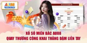 xo-so-mien-bac-au88-quay-thuong-cong-khai-thang-dam-lien-tay