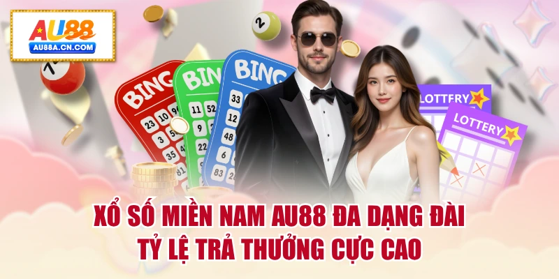 xo-so-mien-nam-au88-da-dang-dai-ty-le-tra-thuong-cuc-cao